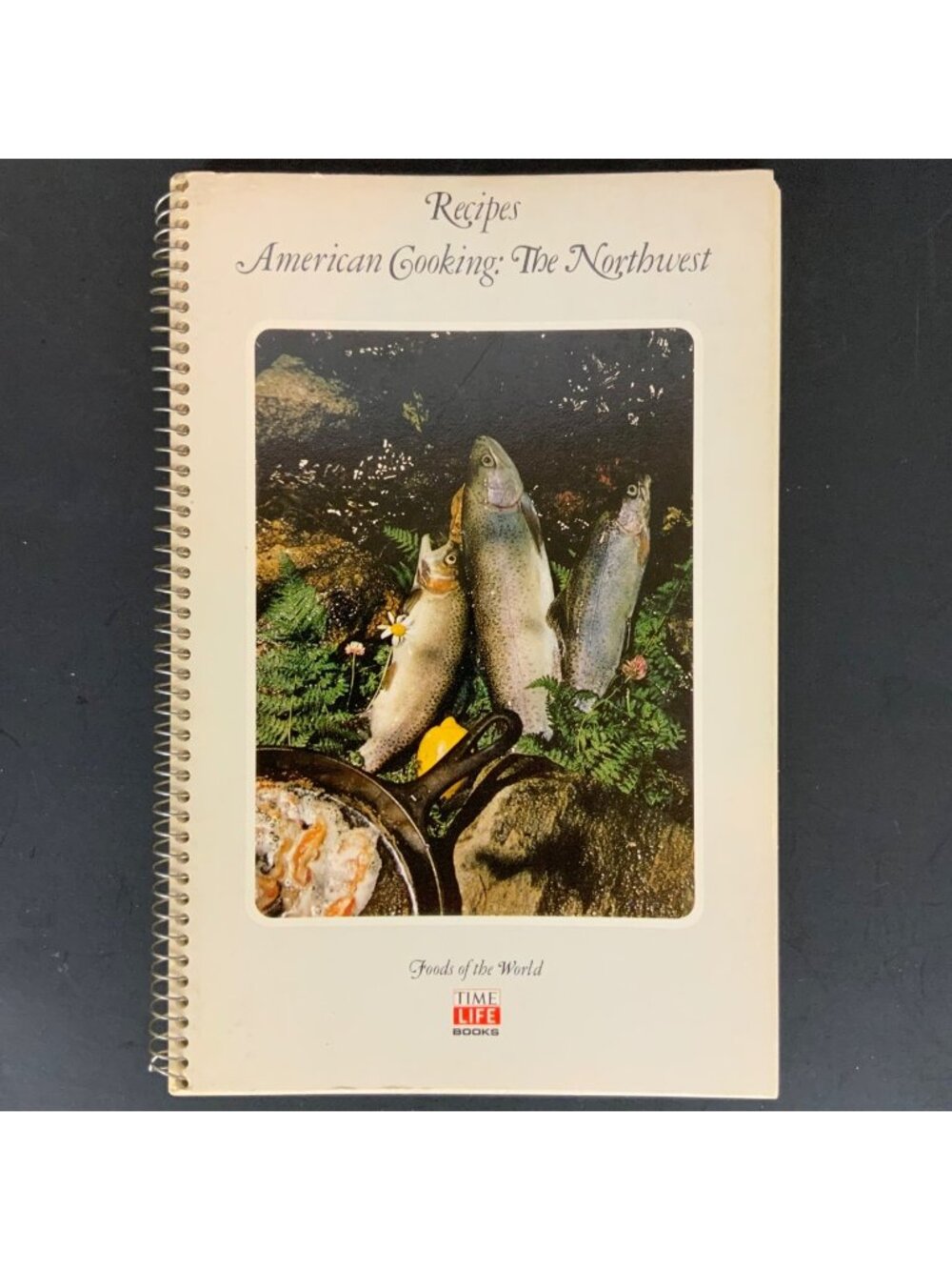 Vintage Time-Life Foods of the World American Cooking Northwest Cookbook 1970